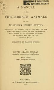 Tapa de A manual of the vertebrate animals of the northern United States, including the district north and east of the Ozark mountains, south of the Laurentian hills, north of the southern boundary of Virginia, and east of the Missouri River, inclusive of marine species