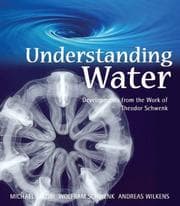Tapa de UNDERSTANDING WATER: DEVELOPMENTS FROM THE WORK OF THEODOR SCHWENK; TRANS. BY DAVID AUERBACH