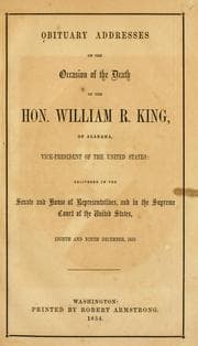 Tapa de Obituary addresses on the occasion of the death of the Hon. William R. King, of Alabama, vice-president of the United States