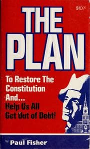 Tapa de The plan to restore the Constitution and help us all get out of debt