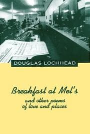 Tapa de Breakfast at Mel's and other poems of love and places