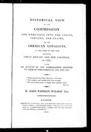 Tapa de Historical view of the Commission for enquiring into the losses, services, and claims of the American Loyalists, at the close of the war between Great Britain and her colonies in 1783