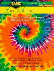 Tapa de Life Science: Inventive Exercises to Sharpen Skills and Raise Achievement (Basic/Not Boring Science Skills: Grades 6 -8+)