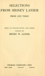 Tapa de Selections from Sidney Lanier, prose and verse