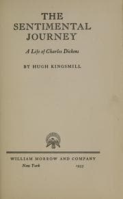 Tapa de The sentimental journey, a life of Charles Dickens