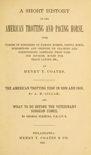 Tapa de A short history of the American trotting and pacing horse ..