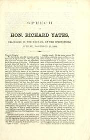 Tapa de Speech of Hon. Richard Yates, delivered in the Wigwam, at the Springfield Jubilee, November 20, 1860