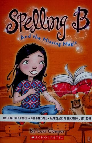Tapa de Spelling B and the missing magic / by Lexi Connor