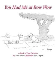 Tapa de You Had Me at Bow Wow