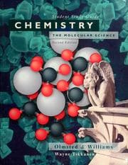 Tapa de Student study guide and solutions manual to accompany Chemistry the molecular science, 2nd ed., Olmsted & Williams