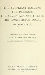 Tapa de The suppliant maidens, the Persians, the seven against Thebes, the Prometheus bound of Aeschylus