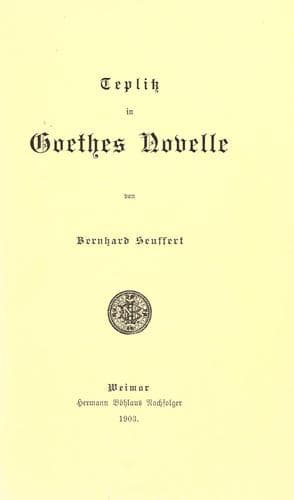 Tapa de Teplitz in Goethes Novelle.