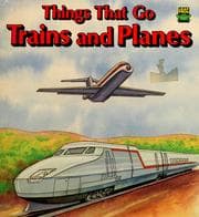 Tapa de Things that go--trains and planes