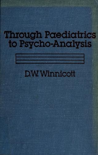 Tapa de Through paediatrics to psycho-analysis