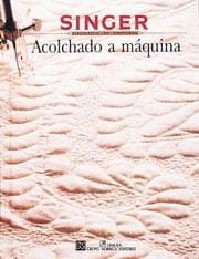 Tapa de Acolchado a máquina / Quilting by Machine