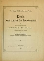 Tapa de Ueber einige Epitheta der mhd. Poesie. Rede beim Antritt des Prorectorates der Friedrich-Alexanders-Universitat, Erlangen, am 4. Nov. 1889 gehalten von Elias Steinmeyer