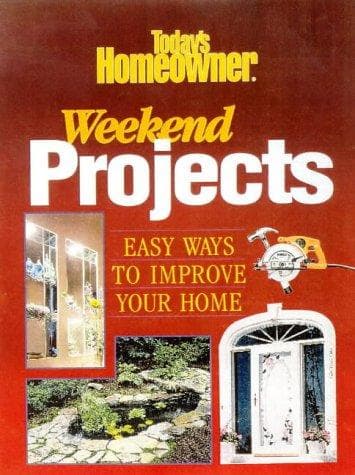 Tapa de Today's Homeowner: Weekend Projects