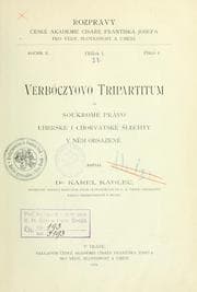 Tapa de Verböczyovo Tripartitum a soukromé právo uherské i chorvatské lechty v nm obsaené