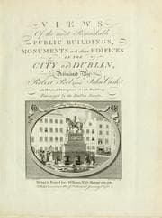 Tapa de Views of the most remarkable public buildings, monuments and other edifices in the city of Dublin