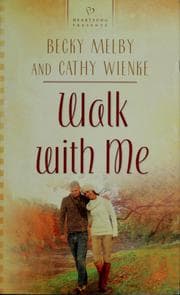Tapa de Walk with me / Becky Melby and Cathy Wienke.