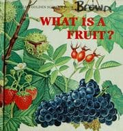 Tapa de What is a fruit?