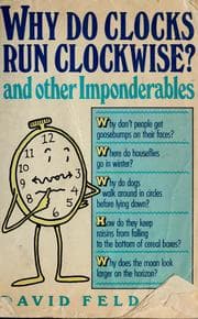 Tapa de Why do clocks run clockwise? and other imponderables
