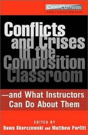 Tapa de Conflicts and Crises in the Composition Classroom