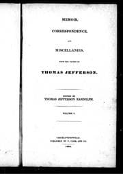Tapa de Memoir, correspondence, and miscellanies from the papers of Thomas Jefferson