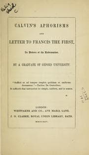 Tapa de Calvin's aphorisms and letter to Francis the First, in defence of the reformation
