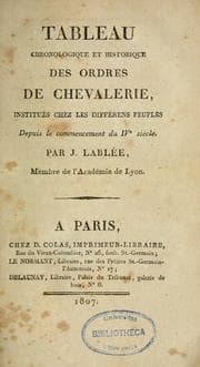 Tapa de Tableau chronologique et historique des ordres de chevalerie institués chez les différens peuples depuis le commencement du IVe siècle