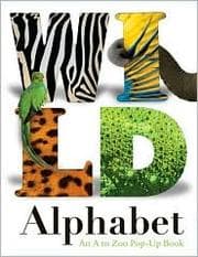Tapa de Wild Alphabet: An A to Zoo Pop-up Book