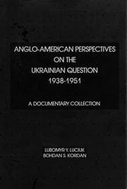 Tapa de Anglo-American Perspectives on the Ukrainian Question, 1938-1951