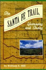 Tapa de The Santa Fe Trail, yesterday and today