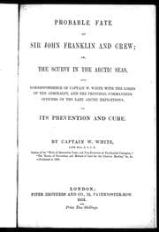 Tapa de Probable fate of Sir John Franklin and crew, or, The scurvy in the Arctic seas