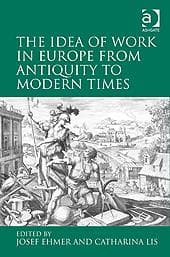 Tapa de The idea of work in Europe from antiquity to modern times
