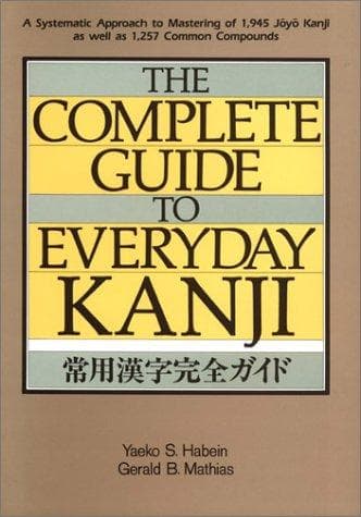 Tapa de The complete guide to everyday Kanji