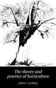 Tapa de The theory and practice of horticulture