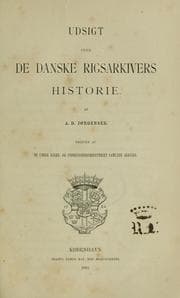 Tapa de Udsigt over de danske rigsarkivers historie