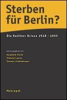 Tapa de Sterben für Berlin? Die Berliner Krisen 1948, 1958