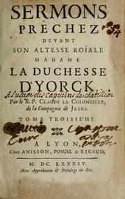 Tapa de Sermons prêchez devant son altesse roïale Madame la Duchesse d'Yorck