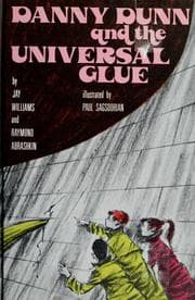 Tapa de Danny Dunn and the universal glue