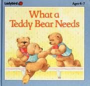 Tapa de What a Teddy Bear Needs