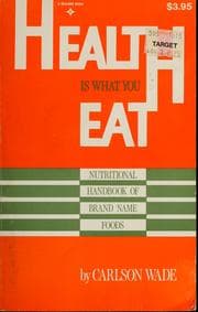 Tapa de Health Is What You Eat Nutritional Handbook of Brand Name Foods