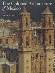 Tapa de The colonial architecture of Mexico