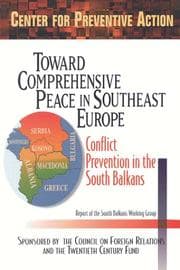 Tapa de Toward Comprehensive Peace in Southeast Europe: Conflict Prevention in the South Balkans