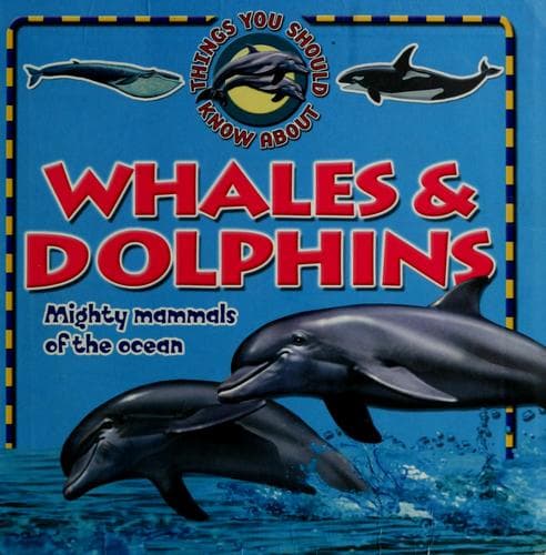 Tapa de Things you should know about whales & dolphins