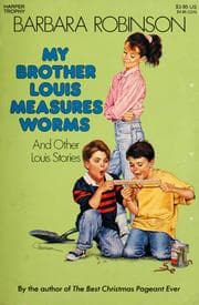 Tapa de My brother Louis measures worms and other Louis stories