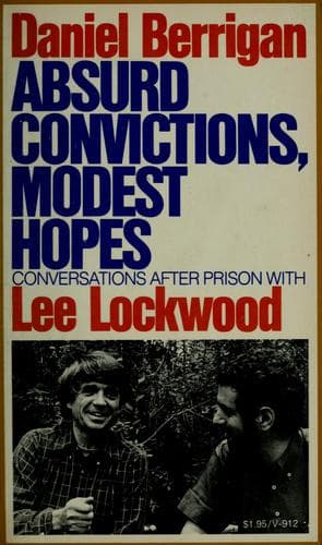 Tapa de Daniel Berrigan: absurd convictions, modest hopes