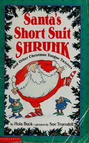 Tapa de Santa's short suit shrunk and other Christmas tongue twisters