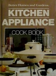 Tapa de Better homes and gardens kitchen appliance cook book
